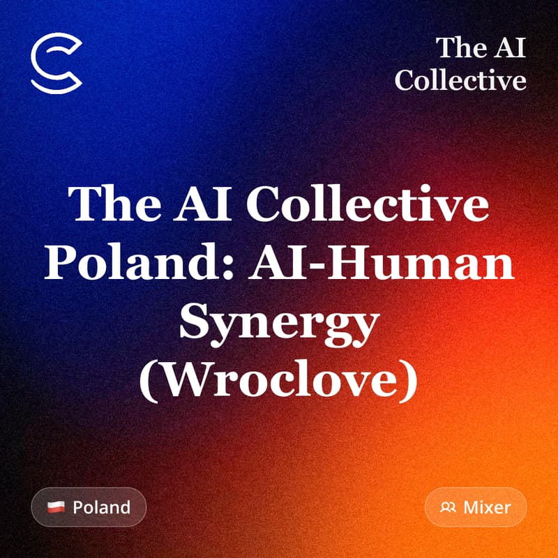 Cover Image for The AI Collective Poland: AI-Human Synergy (Wroclove)