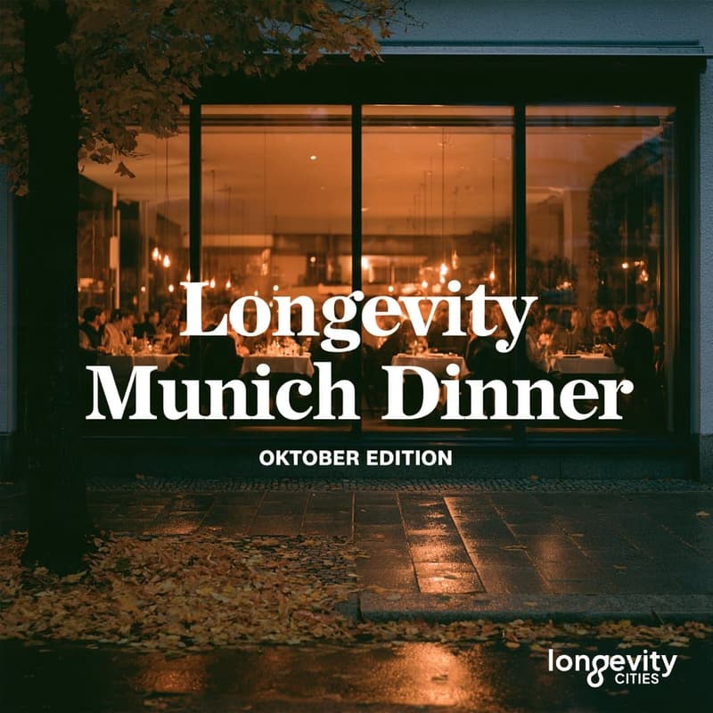 Cover Image for Longevity Munich Dinner – October Edition