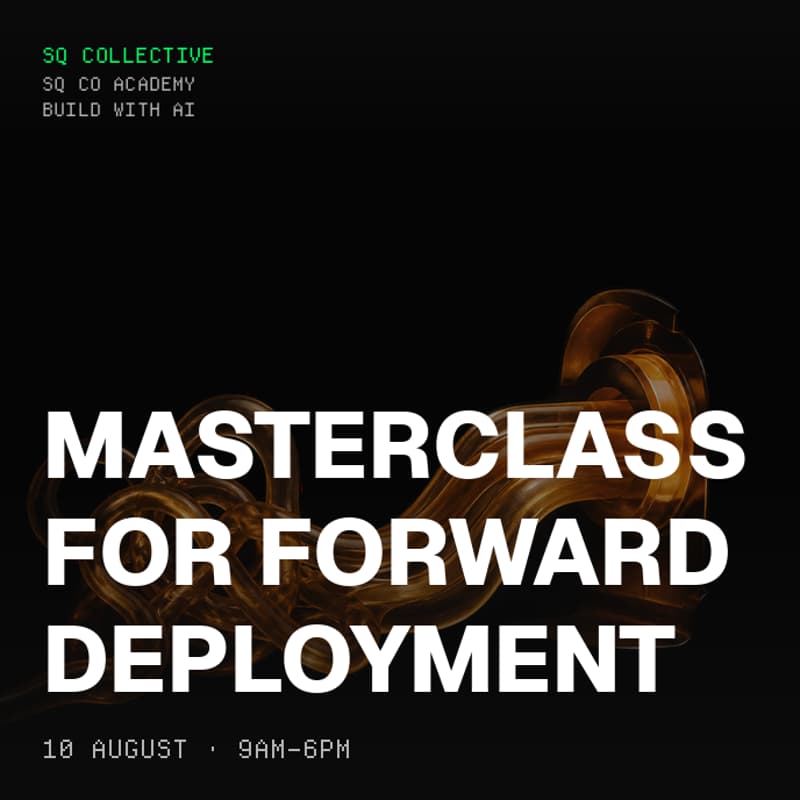Cover Image for Masterclass for Forward Deployment — Build Production Software with AI