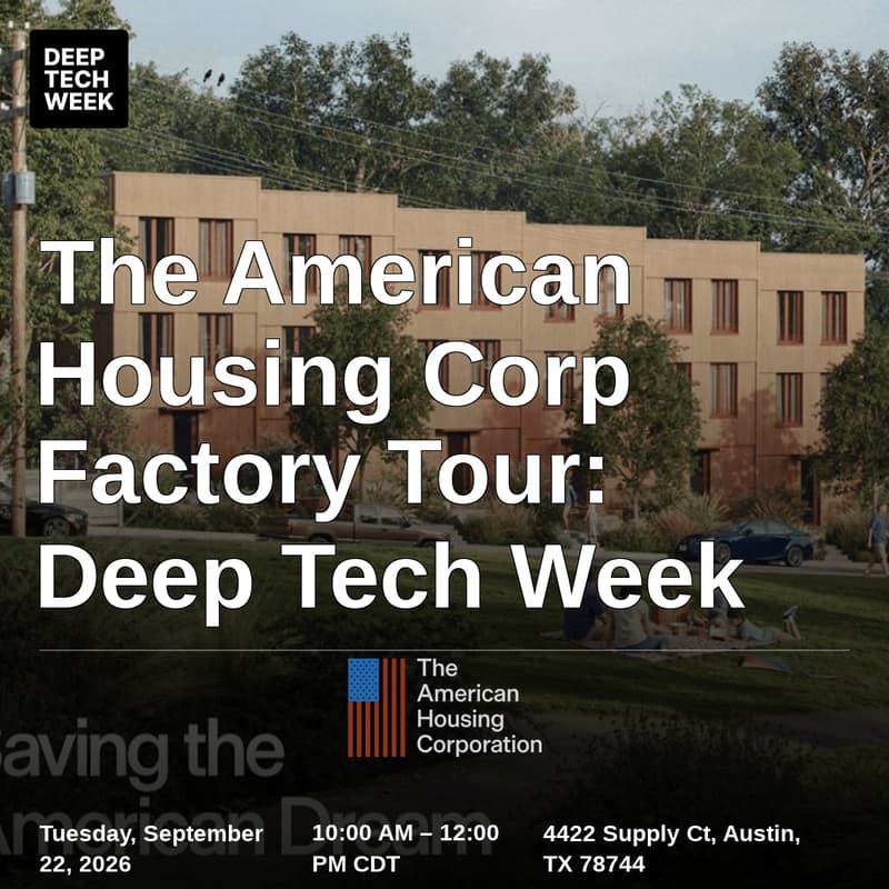 Cover Image for The American Housing Corp Factory Tour: Deep Tech Week