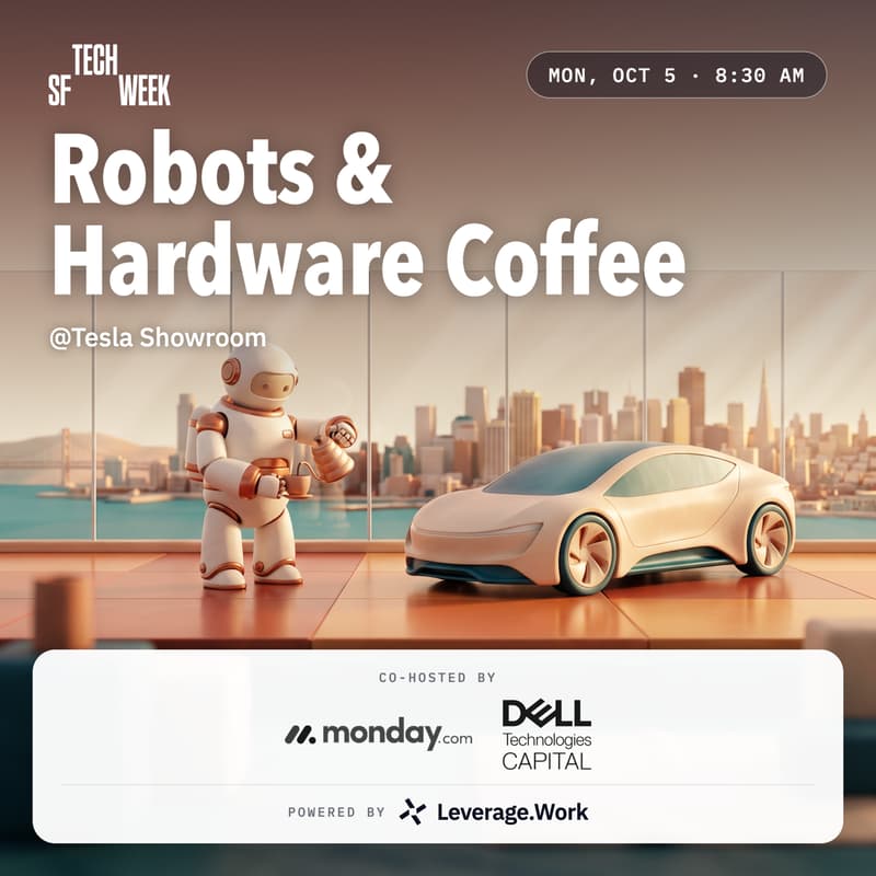 Cover Image for Robots & Hardware Coffee @Tesla Showroom