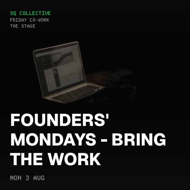 Cover Image for Founders' Mondays - Bring the Work