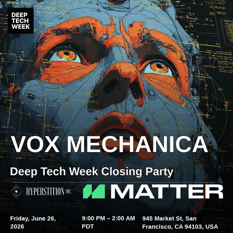 Cover Image for DEEP TECH WEEK CLOSER: Vox Mechanica