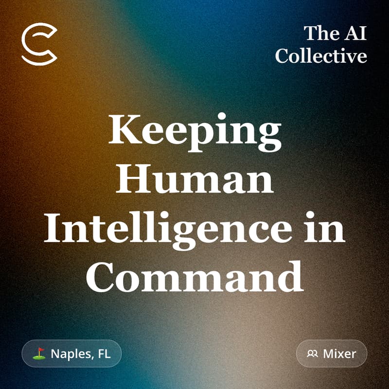Cover Image for Keeping Human Intelligence in Command (w/ The AI Collective)