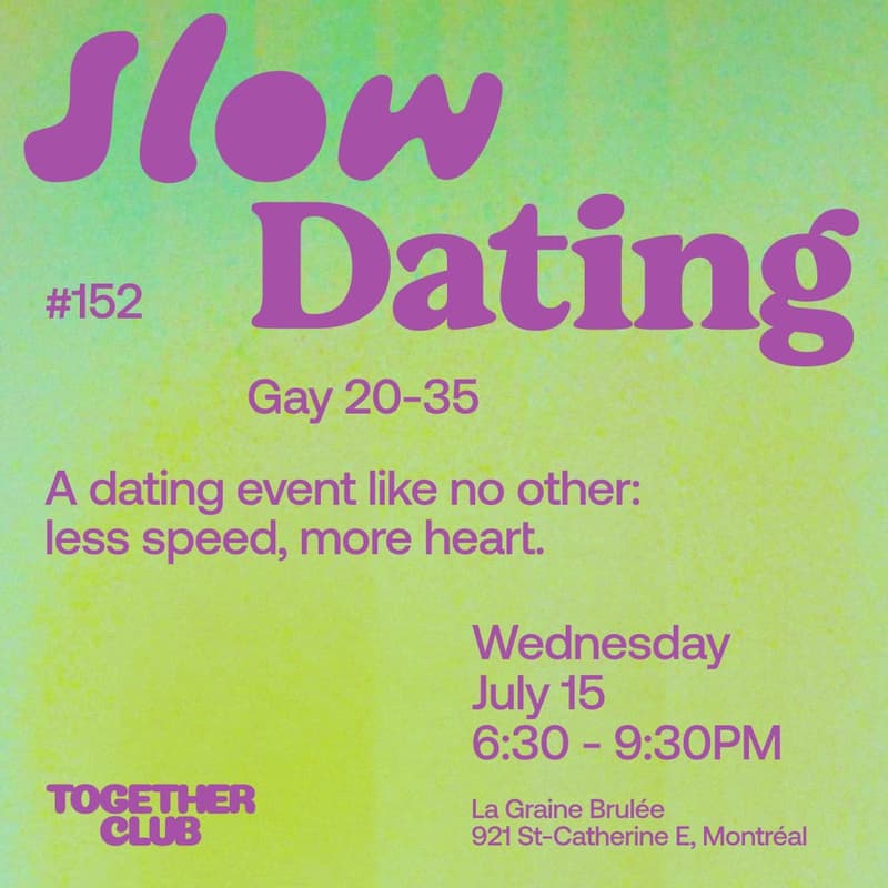 Cover Image for Slow Dating Montréal #152 (Gay 20-35) 💙