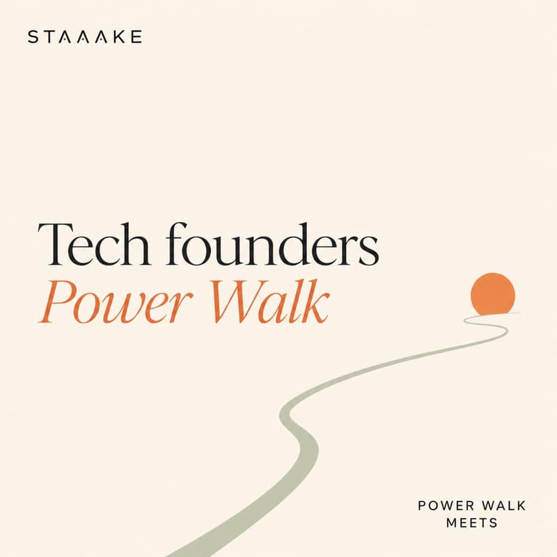 Cover Image for Tech Founders — Power Walk
