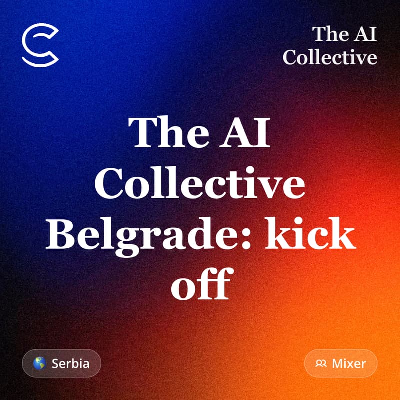 Cover Image for The AI Collective Belgrade: Kick Off