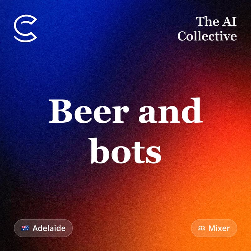 Cover Image for Beer and bots (w/ The AI Collective)