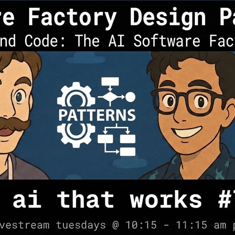 Cover Image for 🦄 ai that works: Software Factory Design Patterns