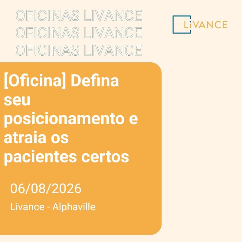 Cover Image for [Oficina] Defina seu posicionamento e atraia os pacientes certos