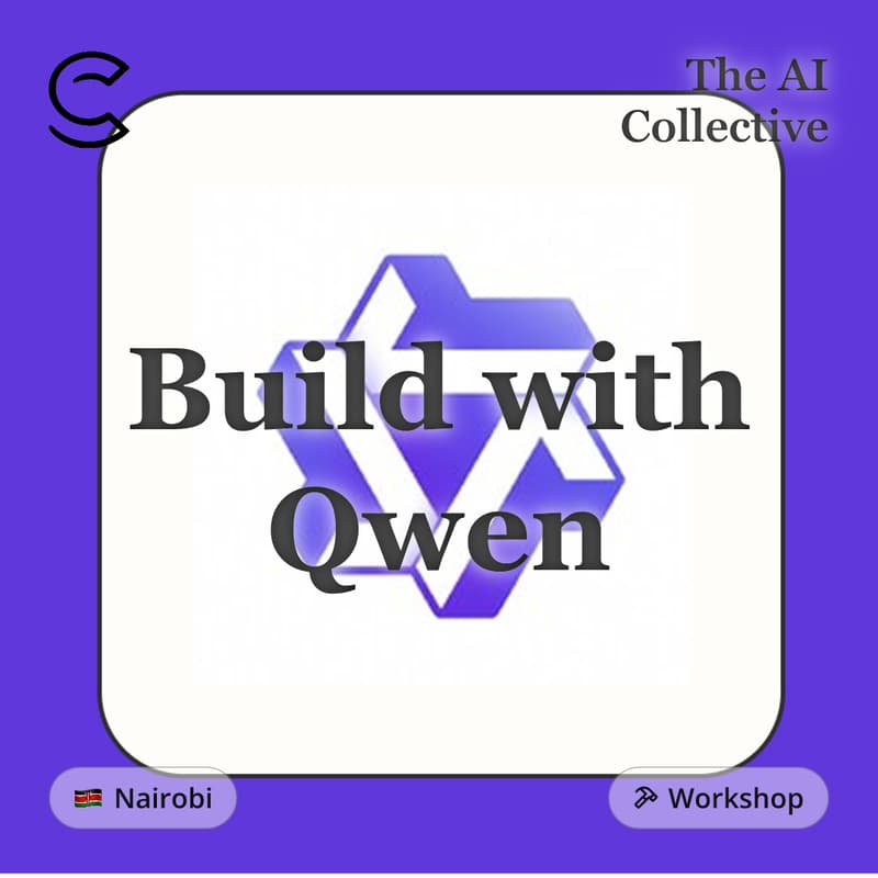 Cover Image for Build with Qwen (w/ The AI Collective)