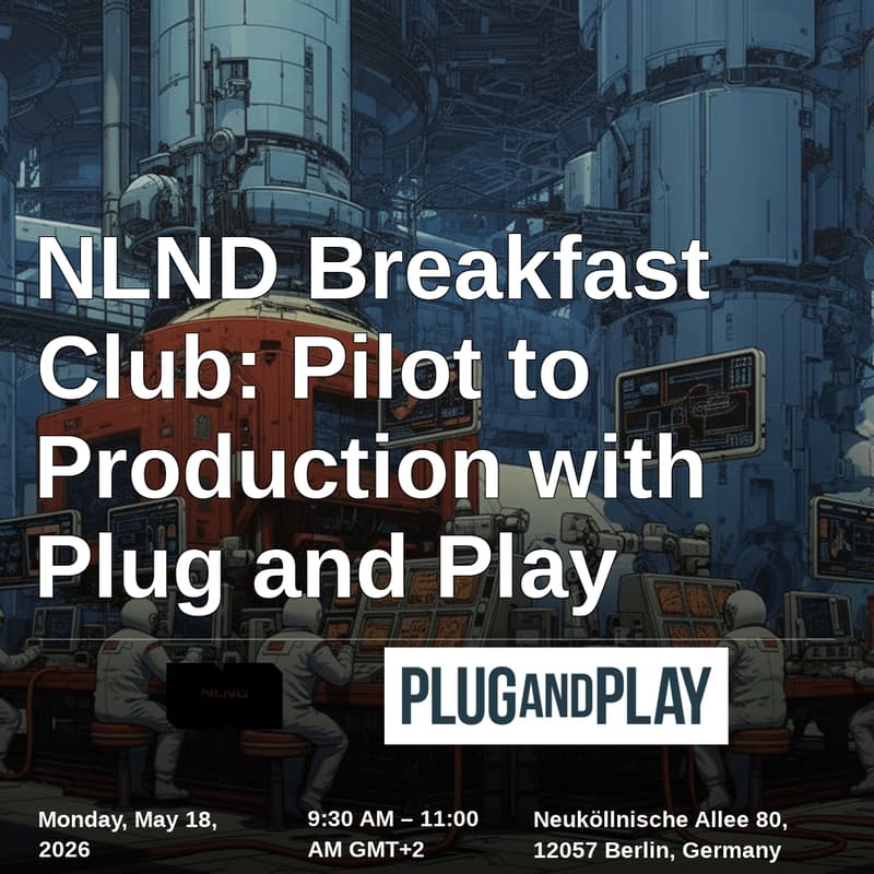Cover Image for NLND Breakfast Club: Pilot to Production with Plug and Play