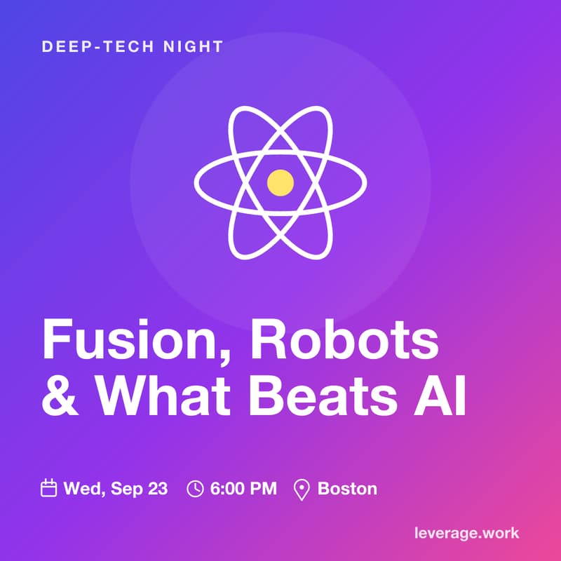 Cover Image for Fusion, Robots, and Whatever Beats AI