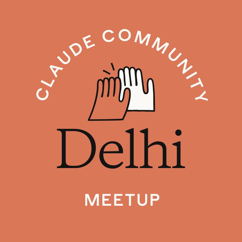 Cover Image for Delhi | Claude Meetup