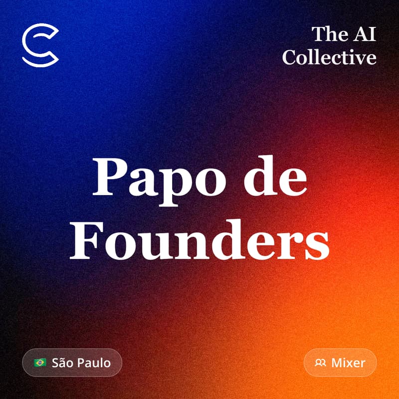 Cover Image for Papo de Founders - Dilson, da CertiFace - Encontro #11 AI Collective São Paulo