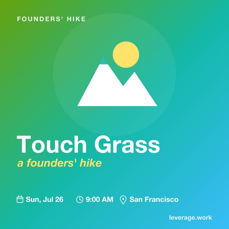 Cover Image for Touch Grass: A Founders' Hike
