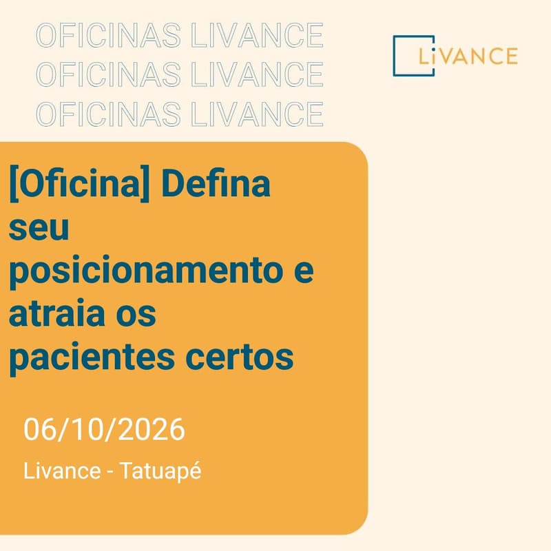 Cover Image for [Oficina] Defina seu posicionamento e atraia os pacientes certos