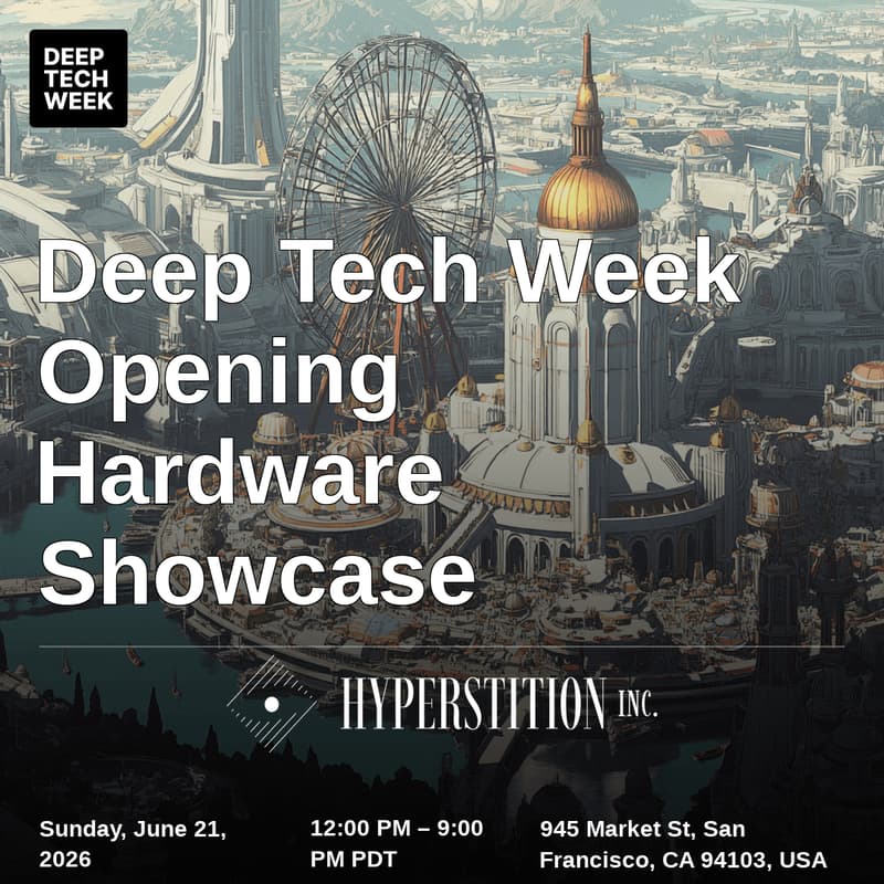 Cover Image for Deep Tech Week Opening Hardware Showcase