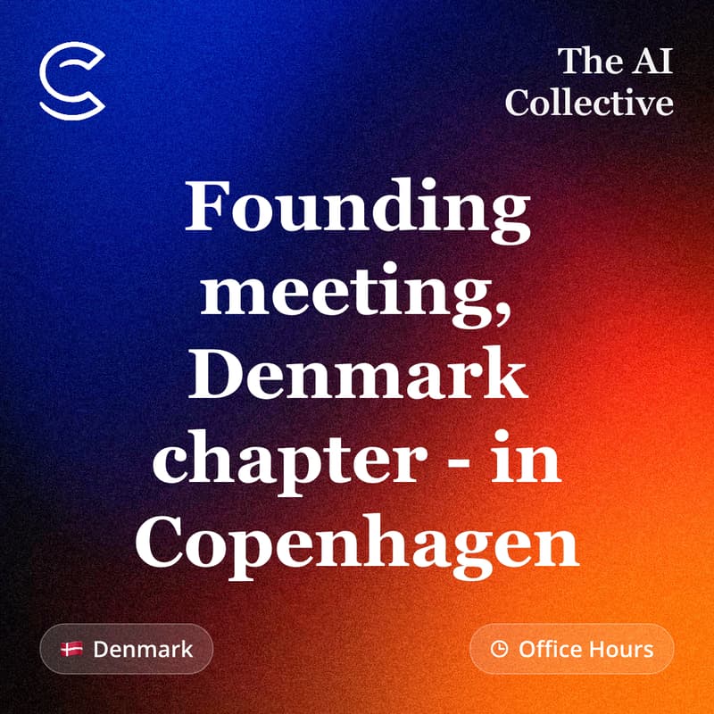 Cover Image for Founding meeting, Denmark chapter - in Copenhagen (w/ The AI Collective)