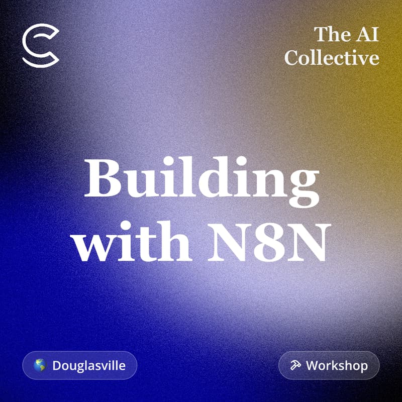 Cover Image for Build Your First AI Agent with n8n | AI Collective x n8n Douglasville