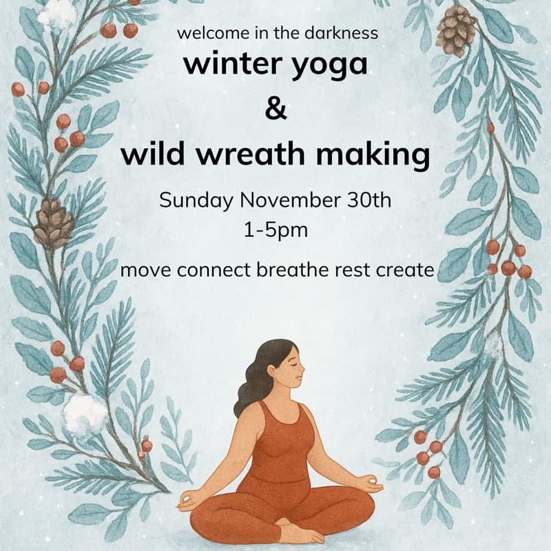 Cover Image for Winter Yoga & Wild Wreath Making