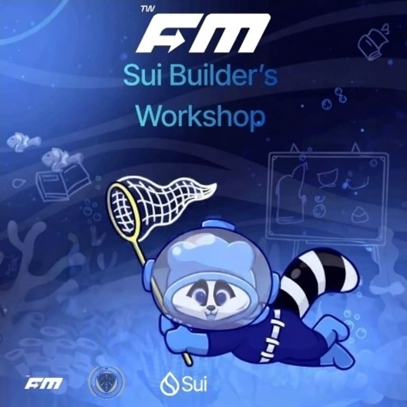 Cover Image for Sui Builder's workshop 寒假班 : Session 3+Pitch day