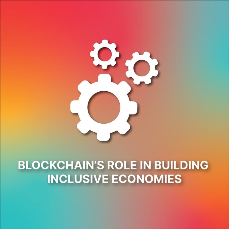 Cover Image for Workshop | Blockchain’s Role in Building Inclusive Economies