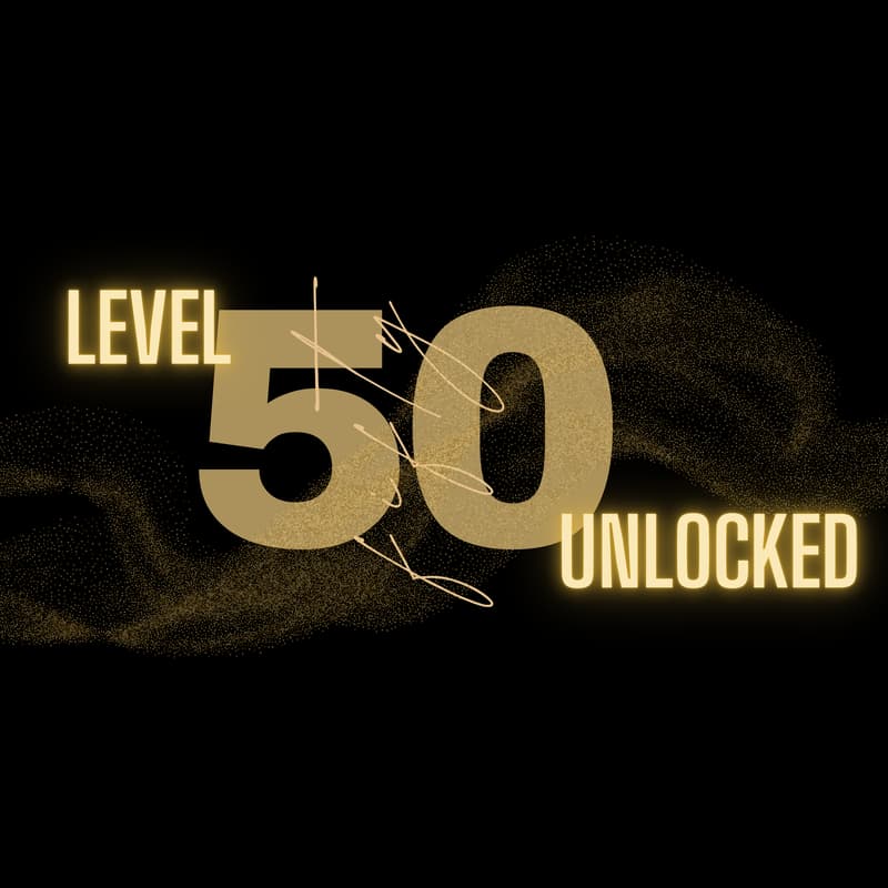 Cover Image for Level 50. unlocked