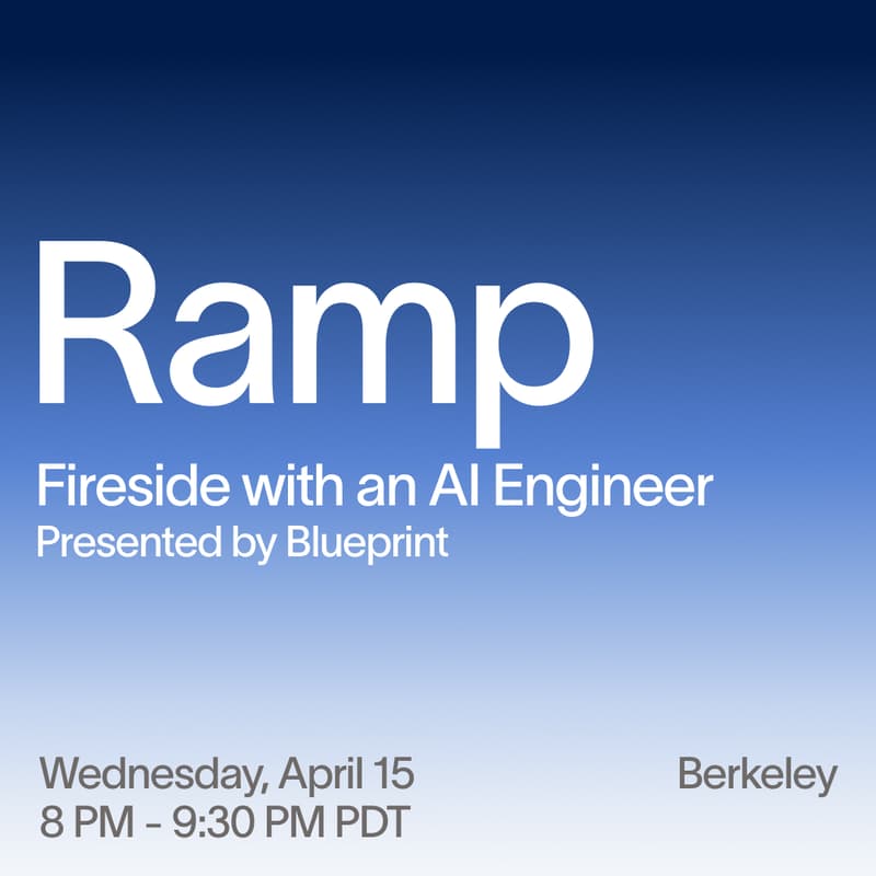 Cover Image for Ramp @ Berkeley: AI Engineer Fireside x Blueprint