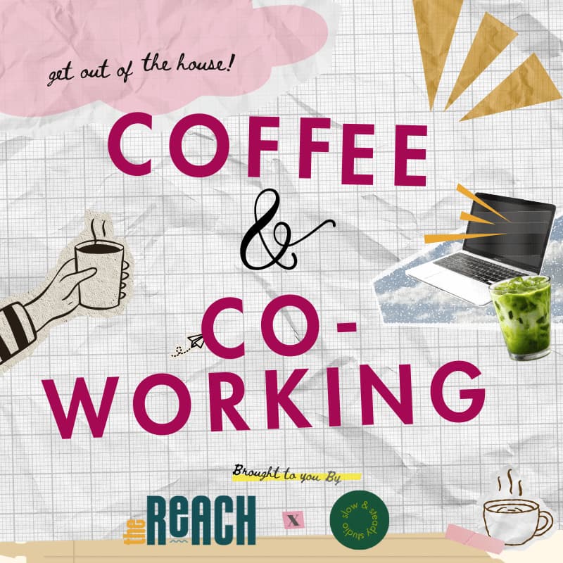 Cover Image for Coffee & Coworking - by The Reach Club x Slow & Steady