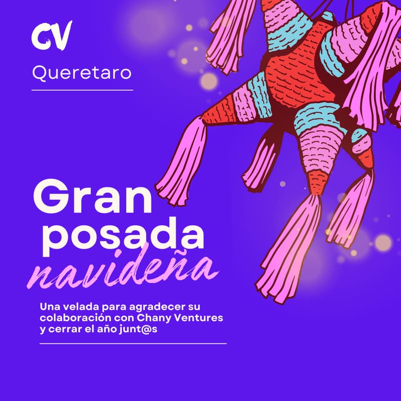 Foto de portada de ✨🇲🇽 Posada Nacional Chany Ventures 2025 — Sede Querétaro🎄🎉