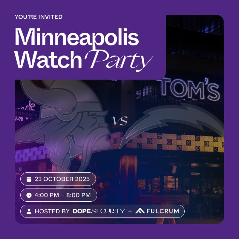 Cover Image for Dope Security + Fulcrum Happy Hour & Watch Party