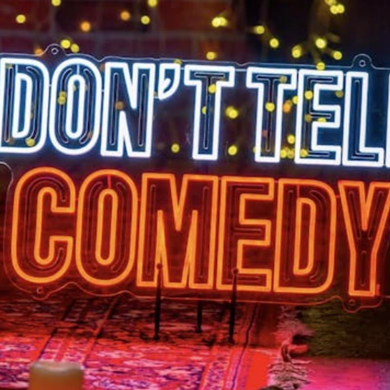 Cover Image for Don't Tell Comedy - Open Registration