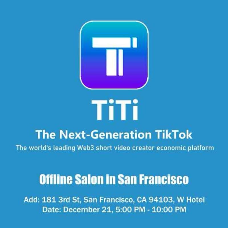 Cover Image for TiTi ｜Onchain TikTok meetup In W Hotel SF
