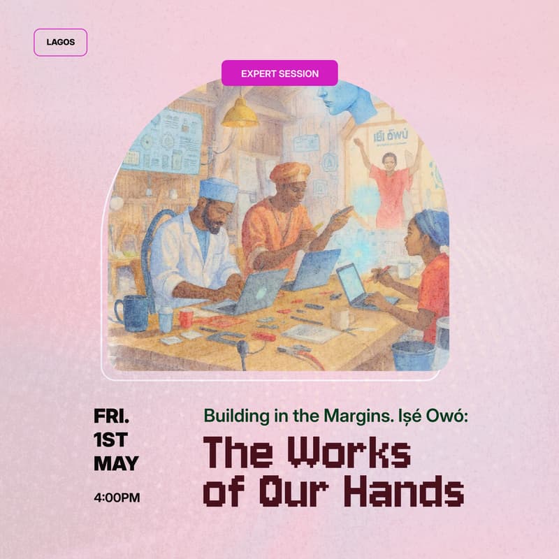Cover Image for Expert Session: Building in the Margins. Ișé Owó: The Works of Our Hands