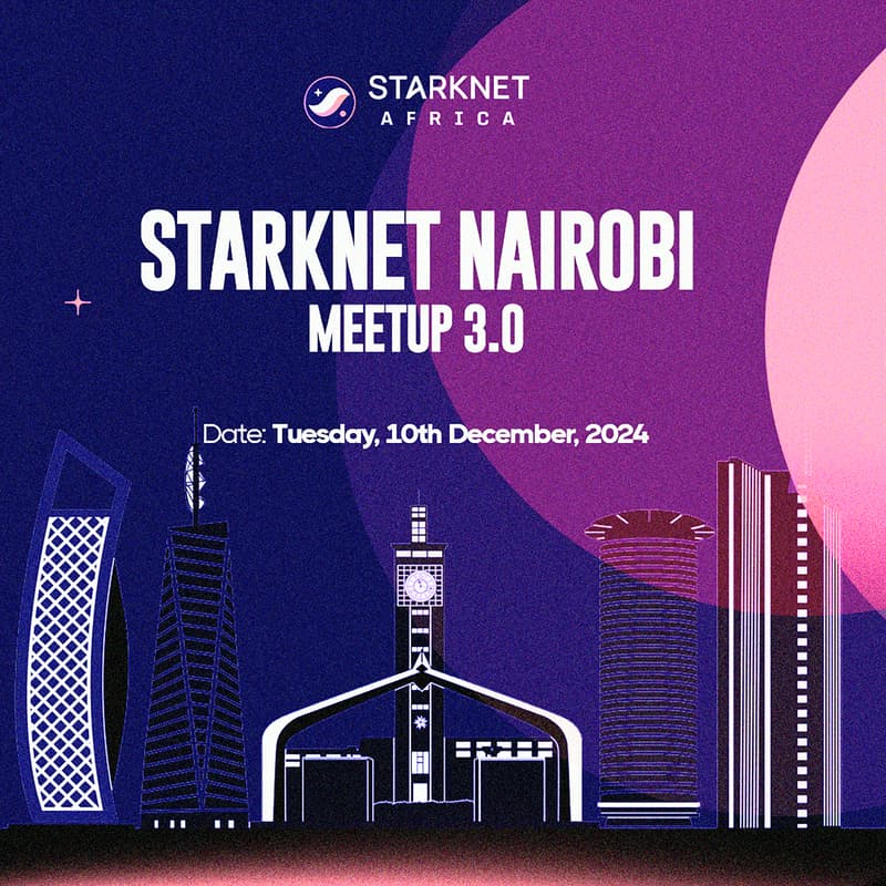 Cover Image for Starknet Nairobi Meetup 3.0