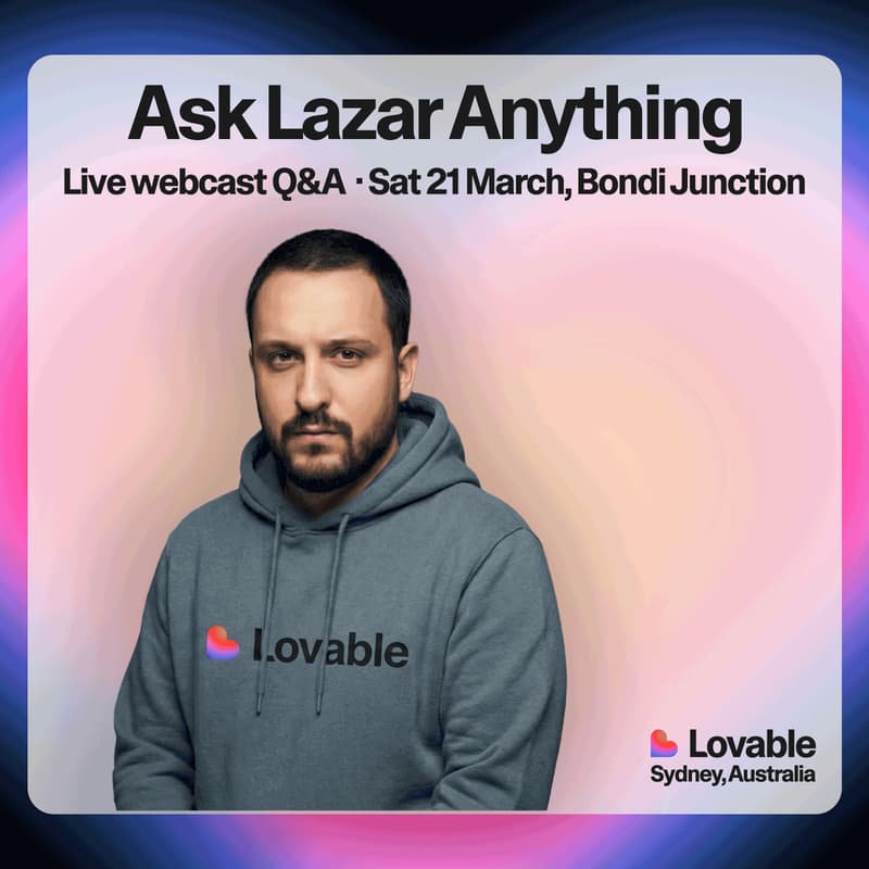 Cover Image for Lovable Australia × Live Q&A with Lazar Jovanovic (Lovable's first in-house vibe coder)