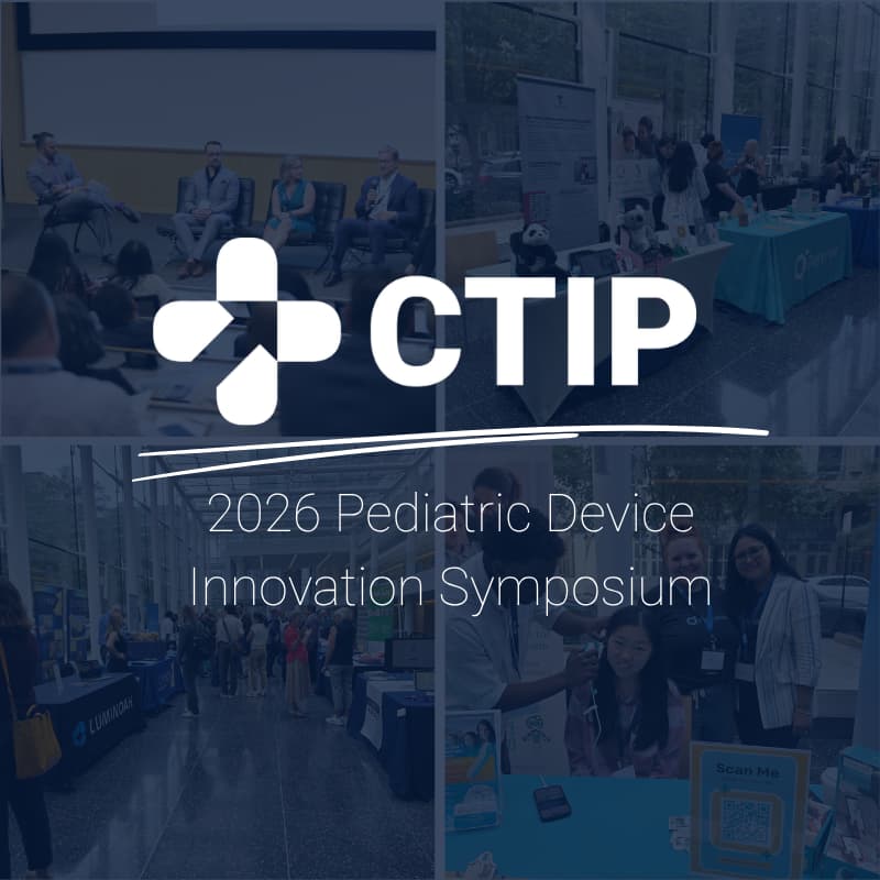 Cover Image for Save the Date: CTIP 2026 Pediatric Device Innovation Symposium