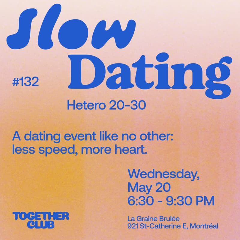 Cover Image for Slow Dating Montréal #132 (Hetero 20-30) 💛