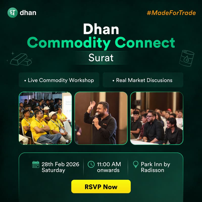 Cover Image for Dhan Commodity Connect - Surat | 28th Feb 2026, Saturday