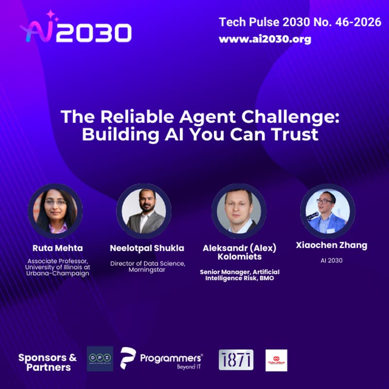 Cover Image for No. 46 Tech Pulse 2030-The Reliable Agent Challenge: Building AI You Can Trust-Chicago