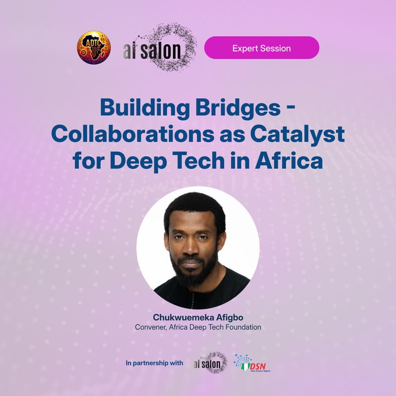 Cover Image for AI Salon: Building Bridges - Collaborations as Catalyst for Deep Tech in Africa [Lagos]