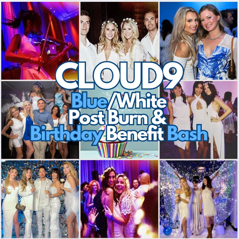 Cover Image for 'Cloud9' Blue/White Themed Party - Post Burn, Birthdays: Steve Chen, Chris Collins, Victoria Herlitz, Altif, Hapki, Suzanne Zadeh, Iulia