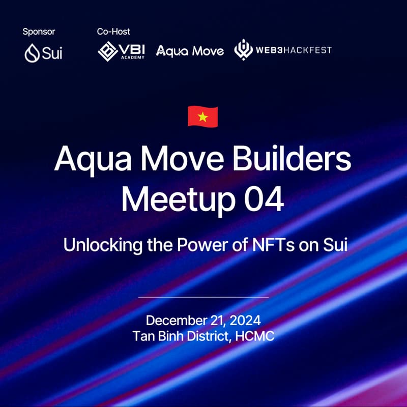 Cover Image for Aqua Move Builder Meetup 04: Unlocking the Power of NFTs on Sui