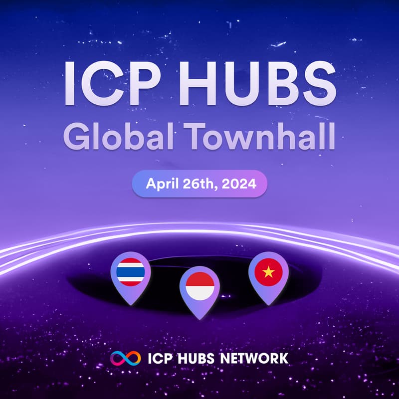 Cover Image for ICP HUBS - Global Townhall 🇹🇭 🇮🇩 🇻🇳