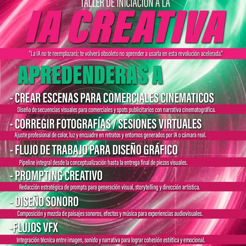 Cover Image for Workshop - IA CREATIVA -“Esto no es un curso de robots. Es un taller para artistas que quieren usar la tecnología como un pincel.”