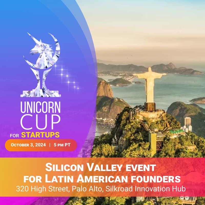 Cover Image for Unicorn Cup Silicon Valley Pitch Event for Latin American Founders