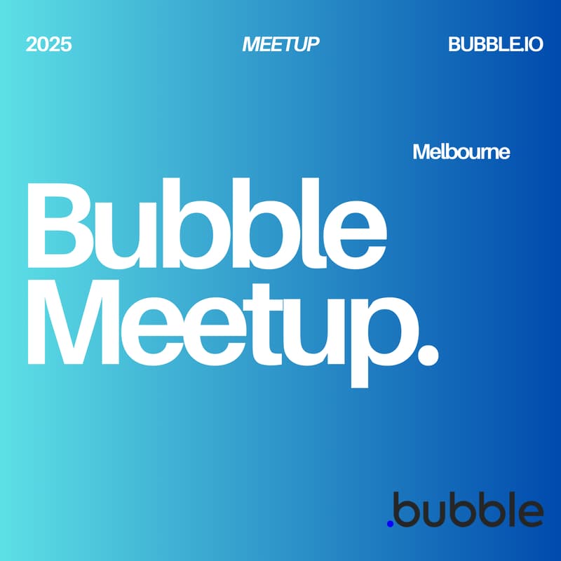 Cover Image for Bubble Meetup (Melbourne)