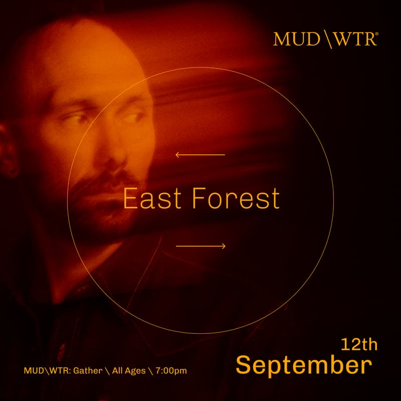 Cover Image for MUD\WTR:live Presents East Forest