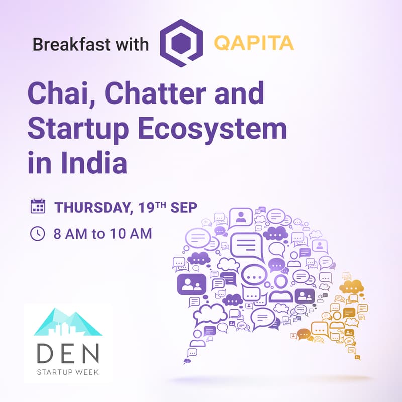 Cover Image for Breakfast with Qapita: Chai, Chatter &  Startup Ecosystem in India @DSW